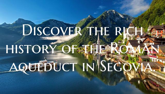 Discover the rich history of the Roman aqueduct in...