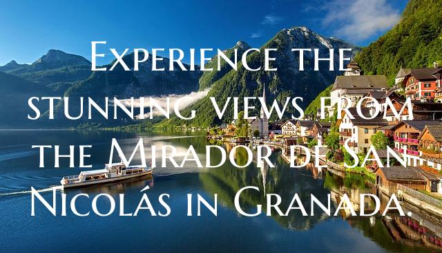 Experience the stunning views from the Mirador de ...