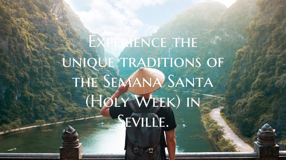 Experience the unique traditions of the Semana San...