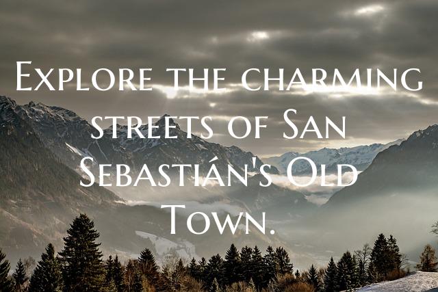 Explore the charming streets of San Sebastián's O...