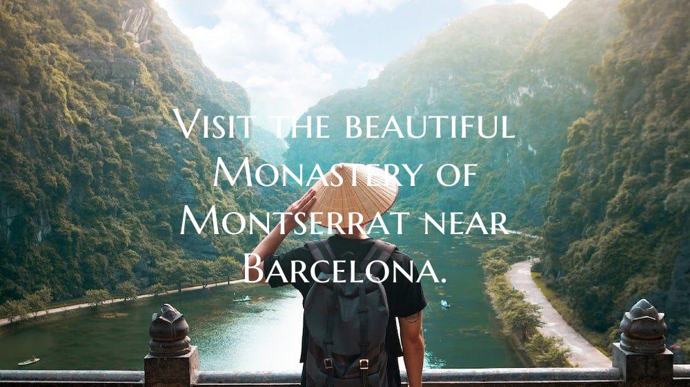 Visit the beautiful Monastery of Montserrat near B...