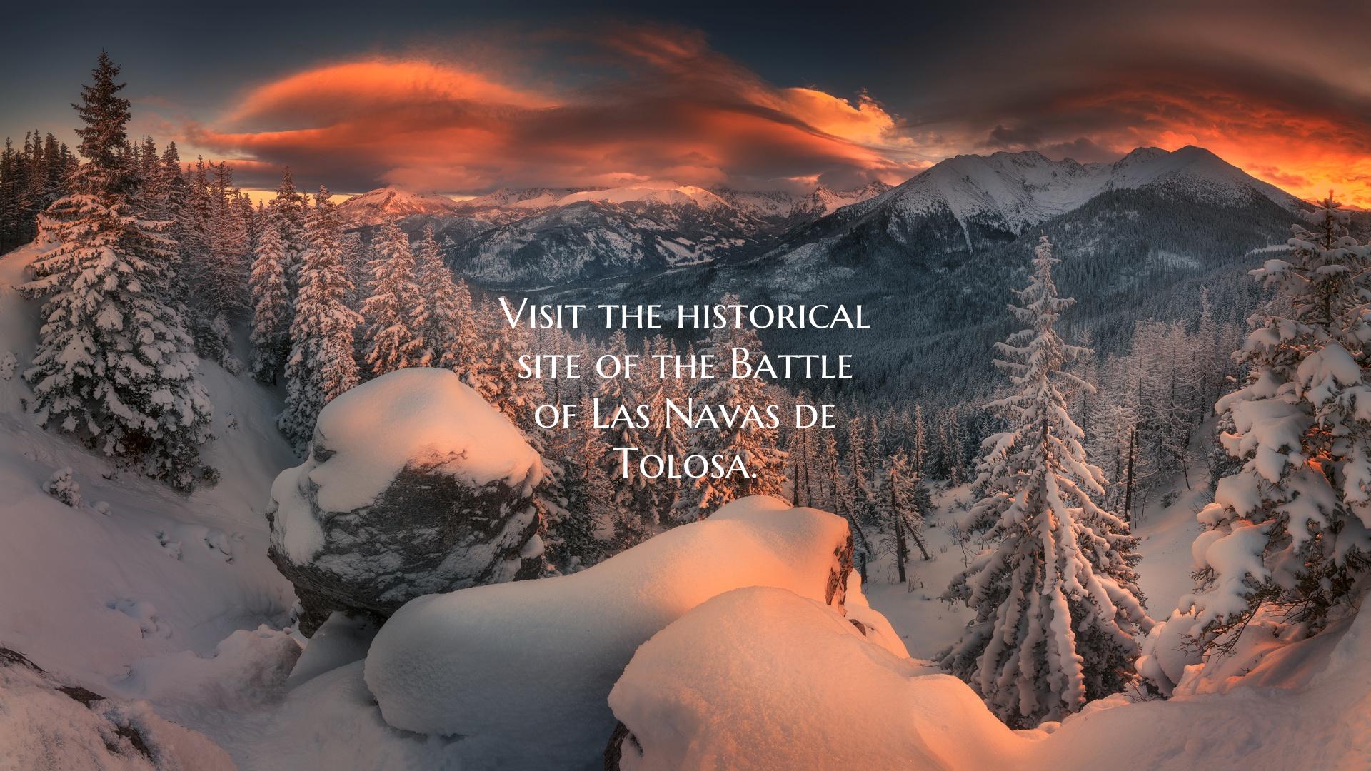 Visit the historical site of the Battle of Las Nav...